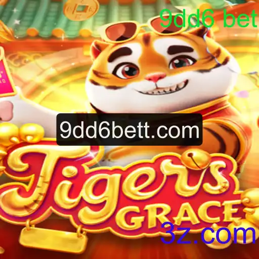 Descubra o Mundo de TigersGrace: Uma Aventura em Jogo com 9dd6 bet